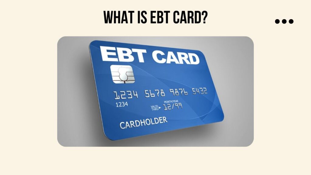 What is EBT Card
