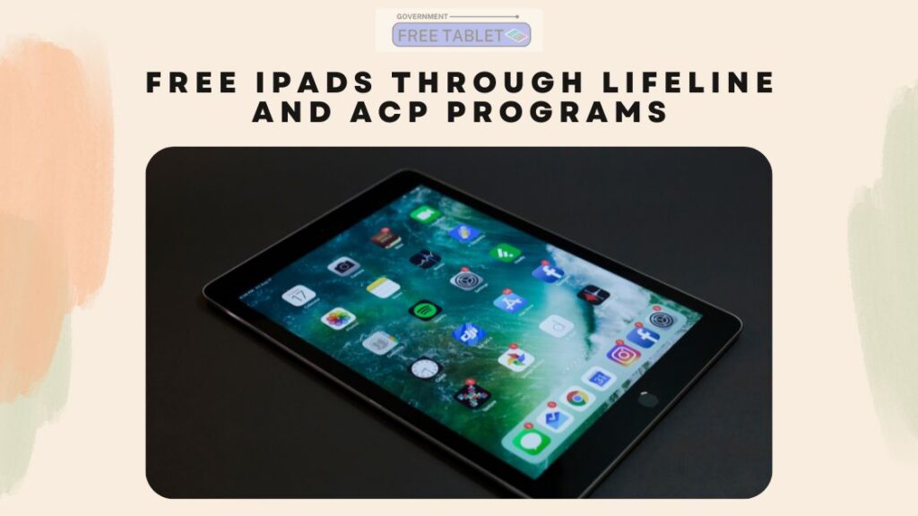 Free iPads Through Lifeline and ACP