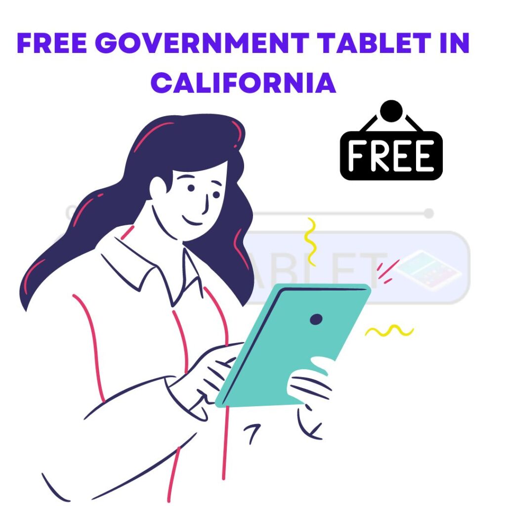 Free Government Tablet California