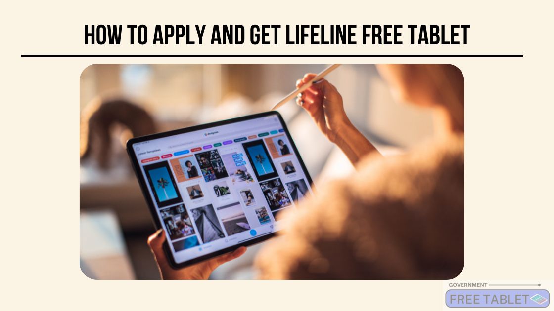 How to Apply and Get Lifeline Free Tablet
