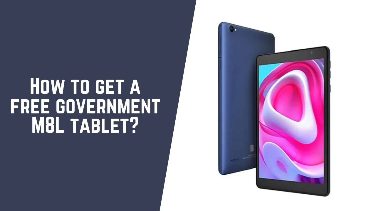 How to get a free government M8L tablet?