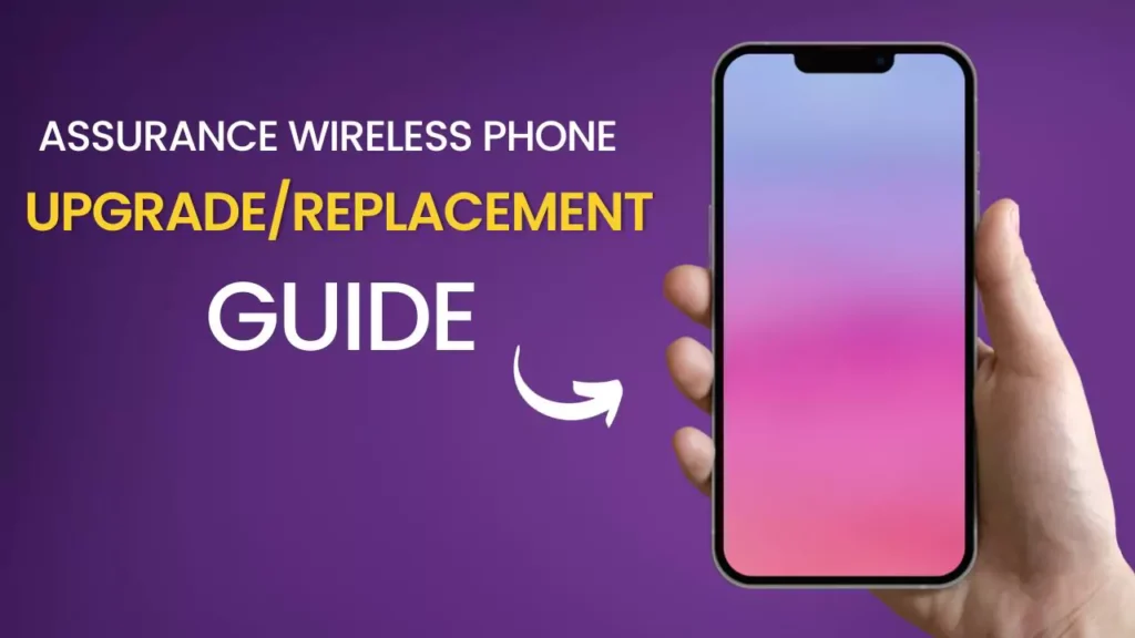 Assurance Wireless Phone Upgrade/Replacement Guide